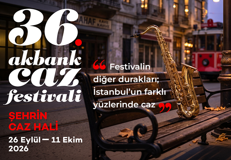 36. Akbank Caz Festivali’nin diğer durakları: İstanbul’un farklı yüzlerinde caz