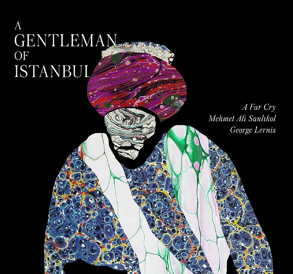 Mehmet Ali Sanlıkol A Gentleman of Istanbul