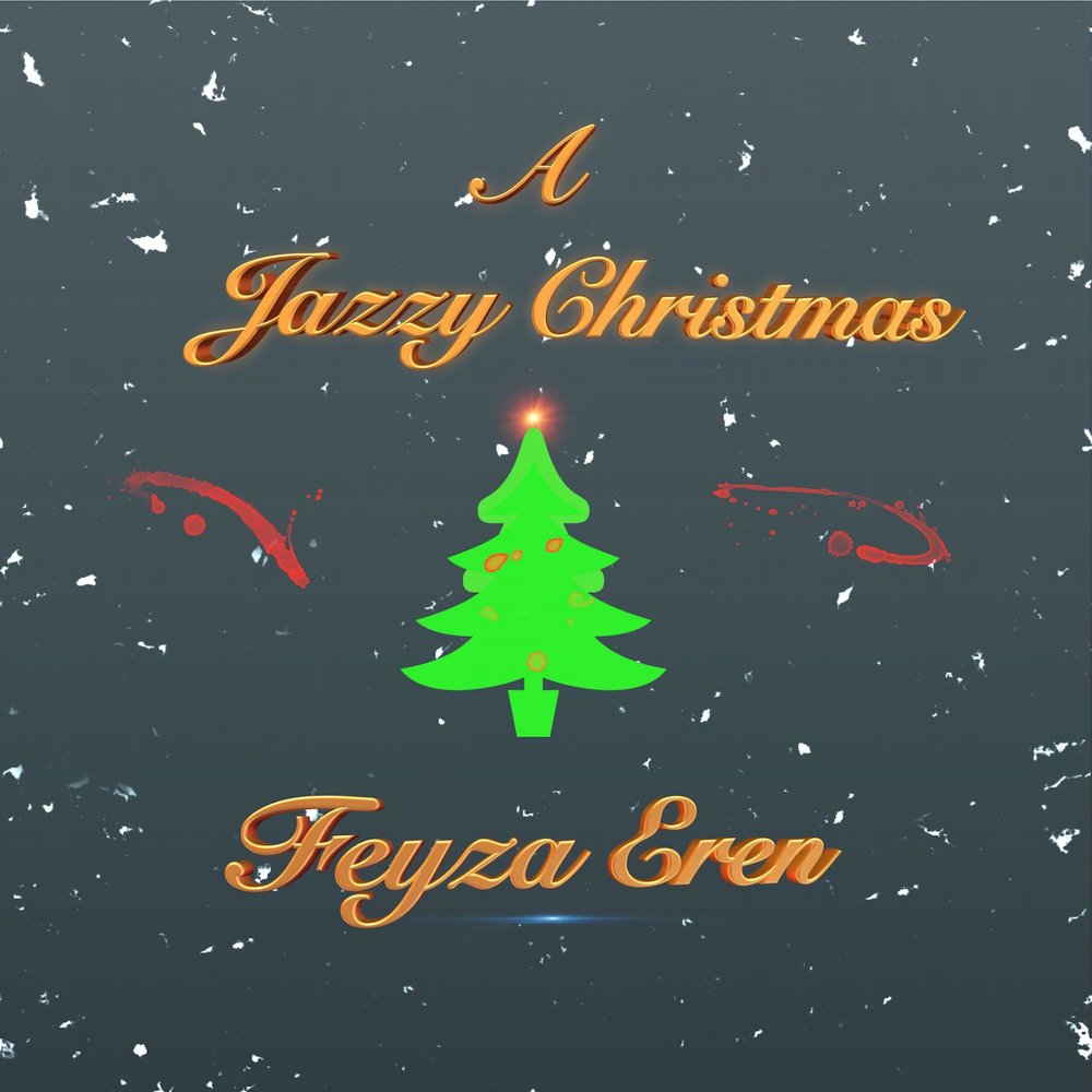 Feyza Eren A Jazzy Christmas