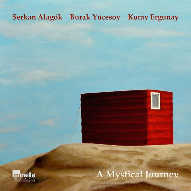 Serkan Alagök, Burak Yücesoy, Koray Ergünay A Mystical Journey