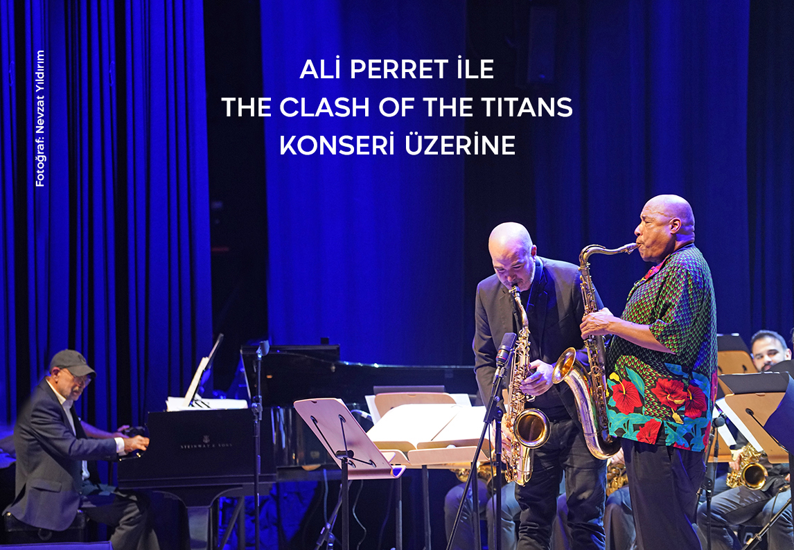 Ali Perret ile "The Clash of the Titans" konseri üzerine