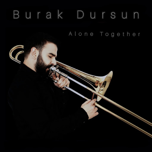 Burak Dursun Alone Together