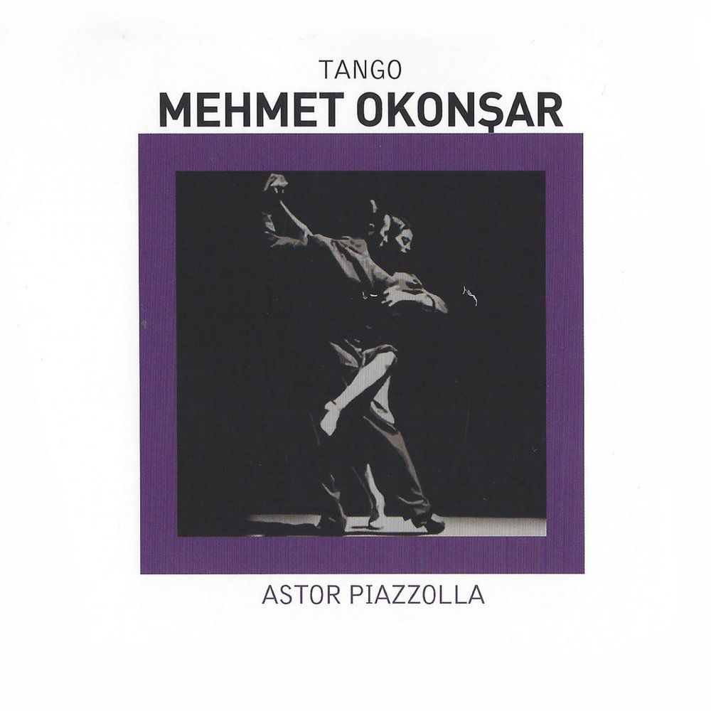 Mehmet Okonşar Astor Piazzola