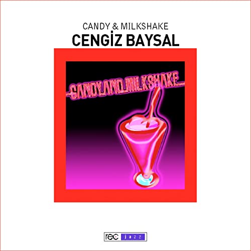 Cengiz Baysal Candy And Milkshake