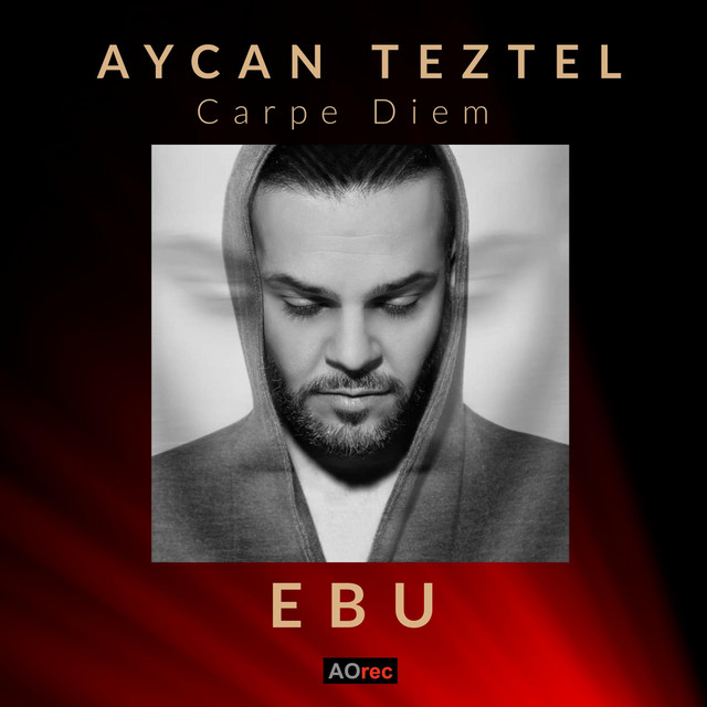 Aycan Teztel, Ebu Carpe Diem