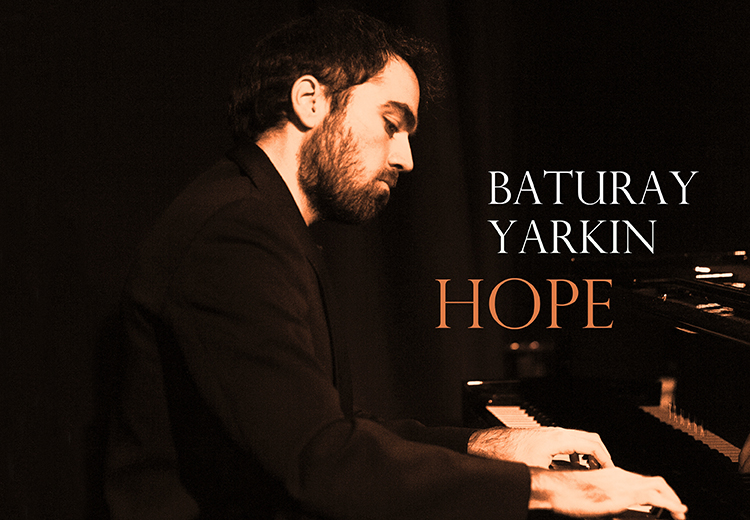 Caz piyanosunun başarılı ismi Baturay Yarkın solo piyano repertuvarına yeni bir albüm armağan etti
