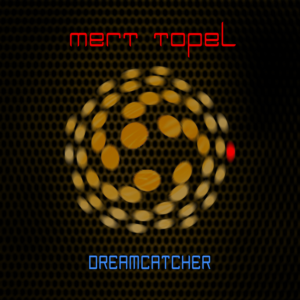 Mert Topel Dreamcatcher