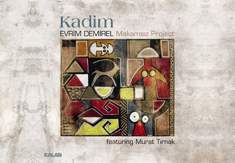 Evrim Demirel ile Kadim albümü üzerine
