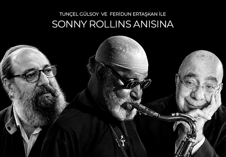 Feridun Ertaşkan ile Sonny Rollins özel anma programı