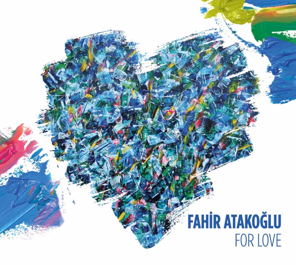 Fahir Atakoğlu For Love