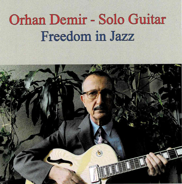 Orhan Demir Freedom in Jazz