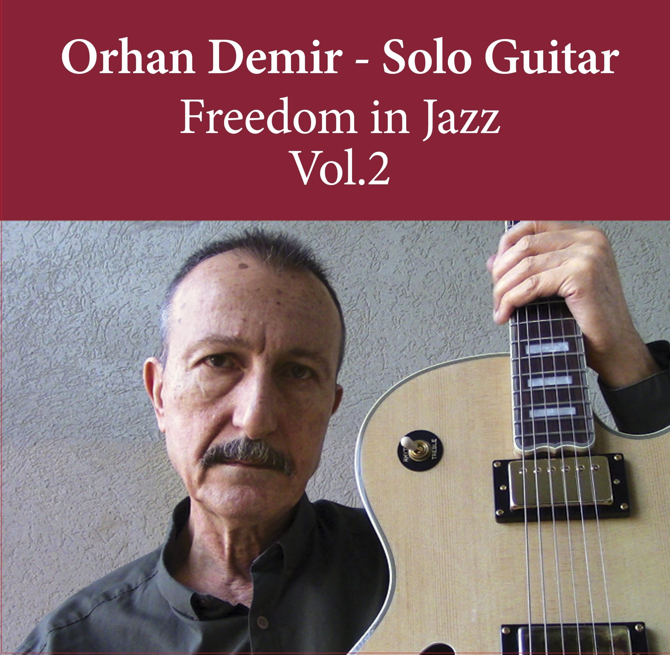 Orhan Demir Freedom in Jazz, Vol.2