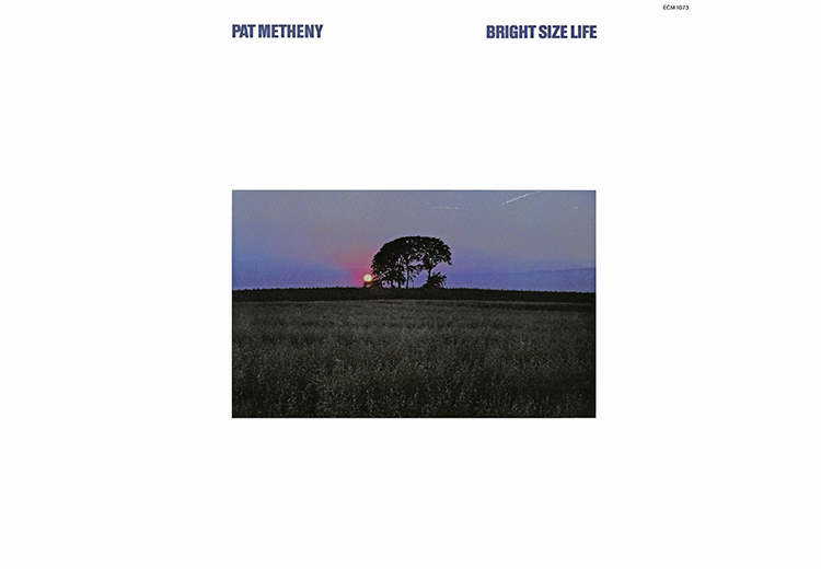 Günün Albümü: "Bright Size Life" (Pat Metheny`nin ilk albümü)