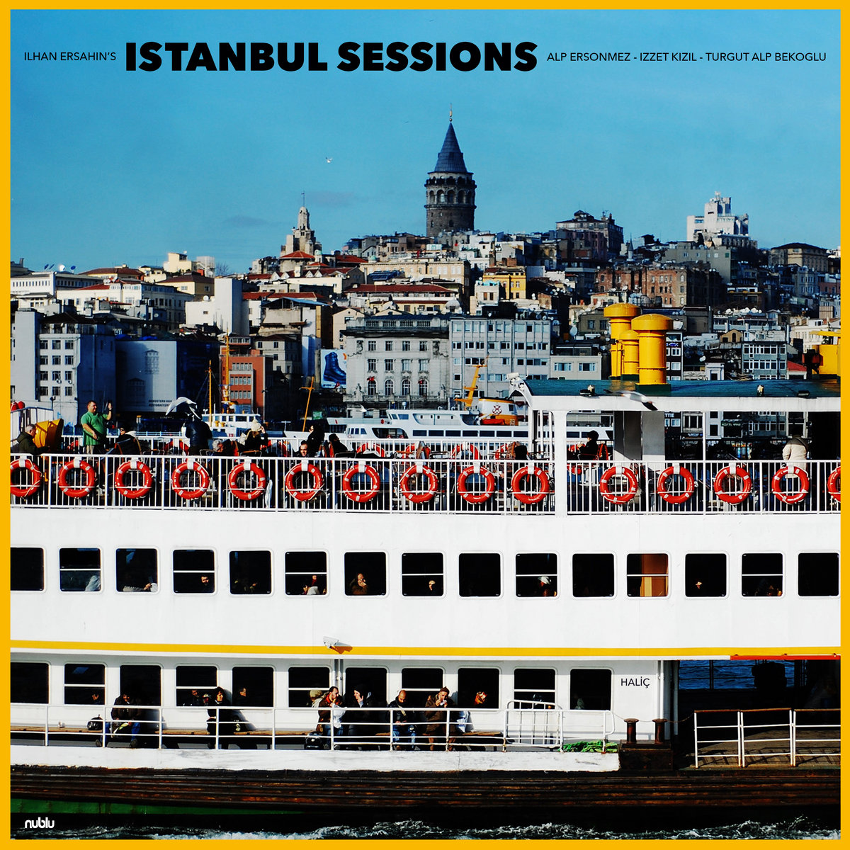 İlhan Erşahin (Istanbul Sessions) Haliç