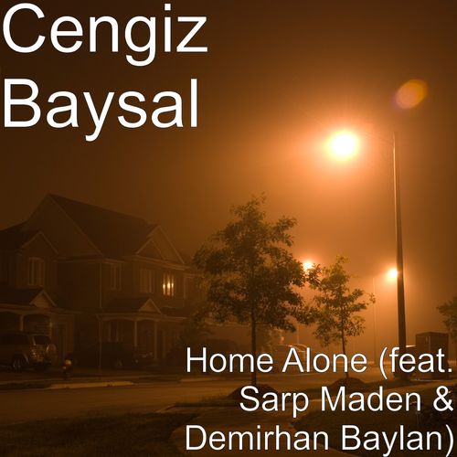 Cengiz Baysal Home Alone