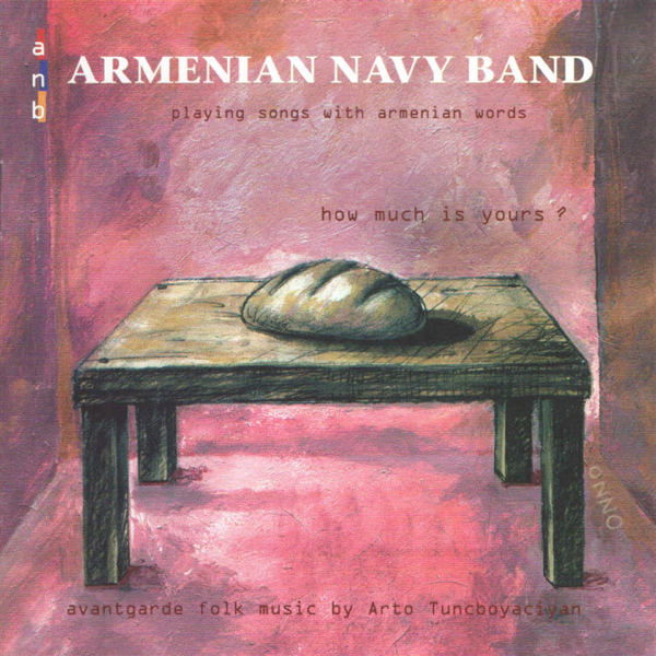 Arto Tunçboyacıyan (Armenian Navy Band) How Much Is Yours