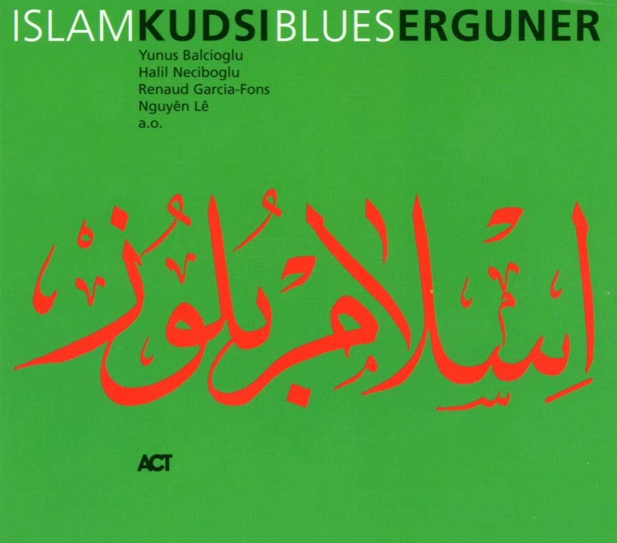 Kudsi Ergüner Islam Blues