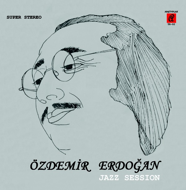 Özdemir Erdoğan Jazz Session