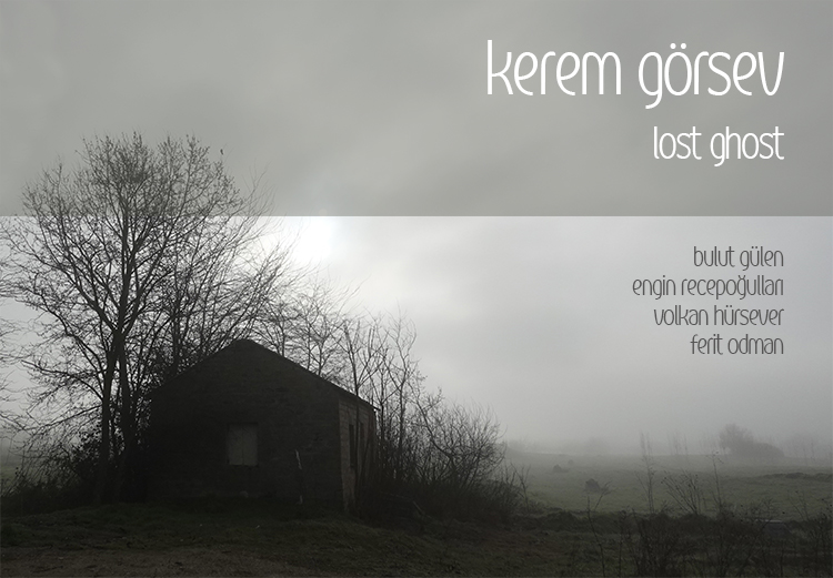 Kerem Görsev ile "Lost Ghost" albümü üzerine