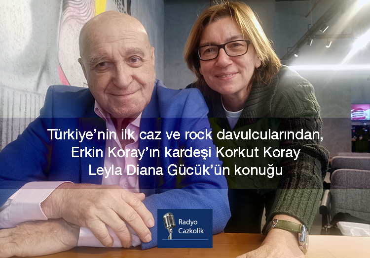 Korkut Koray ile bir ömür müzik - 1