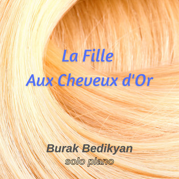 Burak Bedikyan La Fille Aux Cheveux d’Or