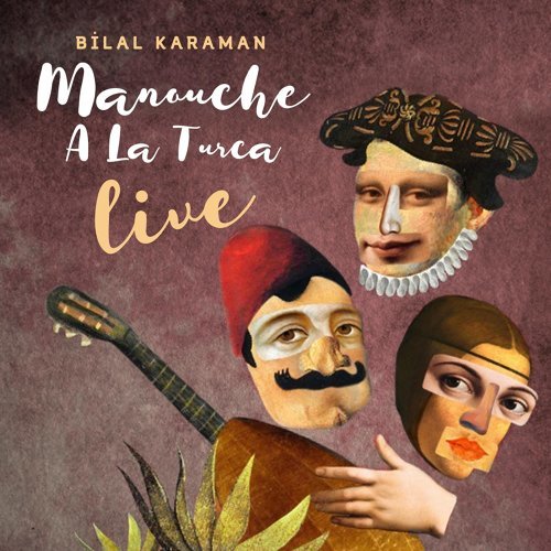 Bilal Karaman Manouche a La Turca Live