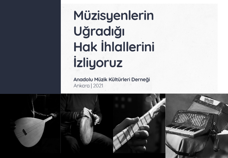 Anadolu Müzik Kültürleri Derneği Covid-19 salgını süresince müzisyenlerin uğradığı hak ihlalleri ve müzik sektörünün durumuna dair ayrıntılı bir rapor yayınladı