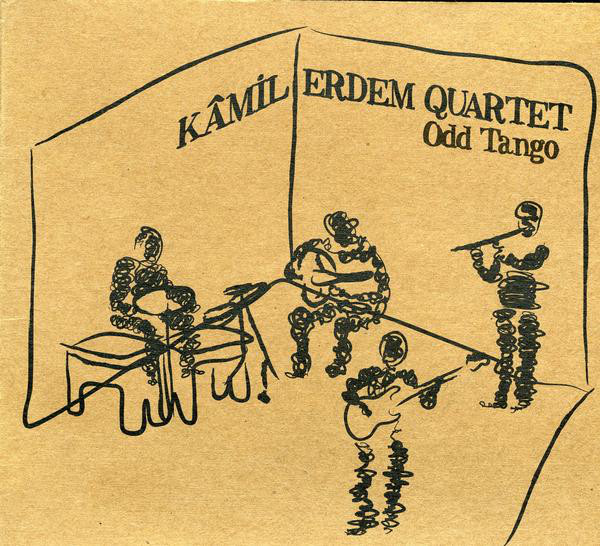Kamil Erdem Quartet Odd Tango