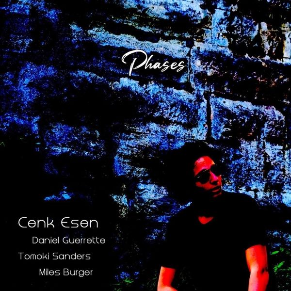 Cenk Esen Phases