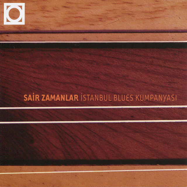 İstanbul Blues Kumpanyası Sair Zamanlar