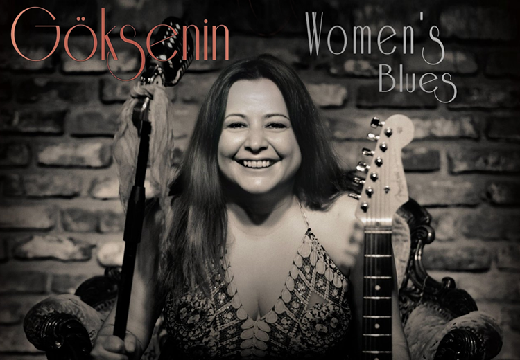 Şarkılarında vazgeçmeyen kadınları anlatan Göksenin'in "Women's Blues” albümü çıktı