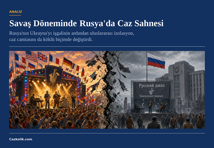 Savaşın gölgesinde Rus cazı: Sahne kapanmadı ama değişti