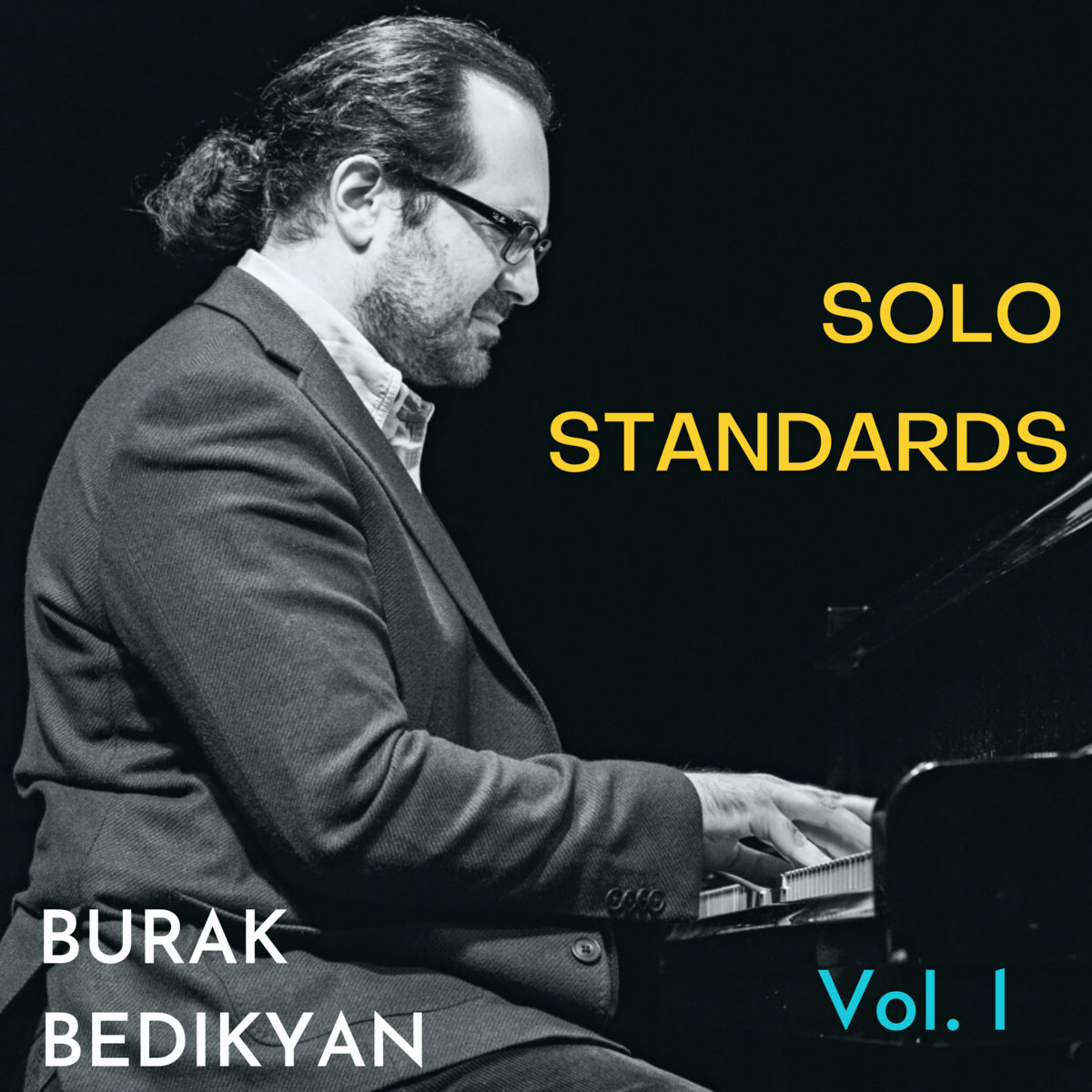 Burak Bedikyan Solo Standards, Vol. I