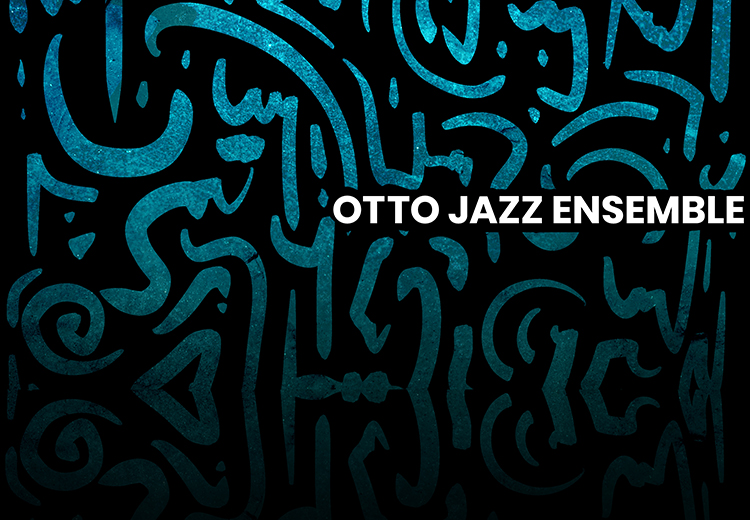 Türk caz sahnesine yeni bir grup katıldı; Otto Jazz Ensemble