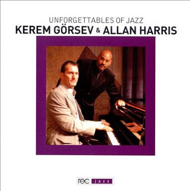 Kerem Görsev and Allan Harris Unforgettables of Jazz