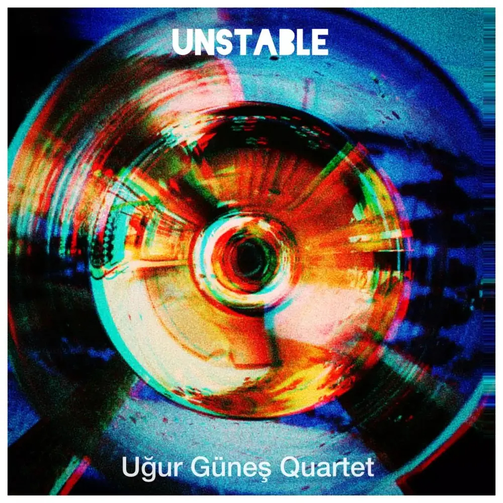 Uğur Güneş Unstable